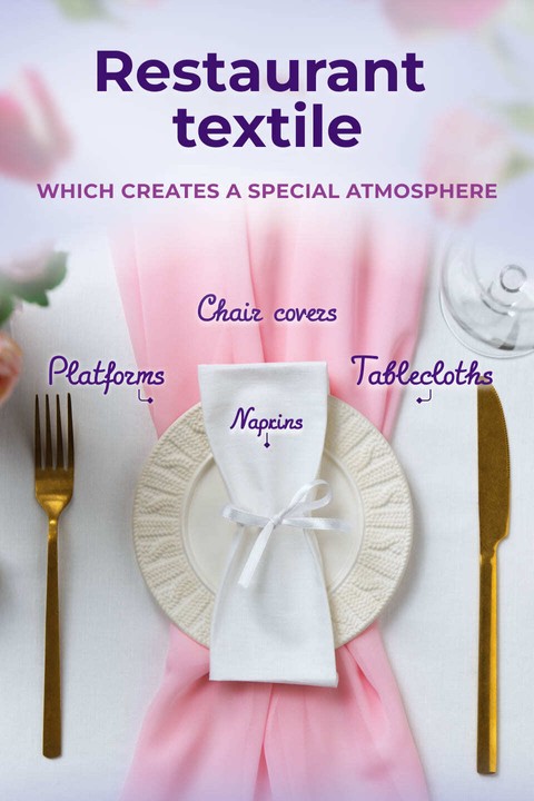 Restaurant textiles - sewing tablecloths, napkins, chair covers. Individual order and high-quality materials.